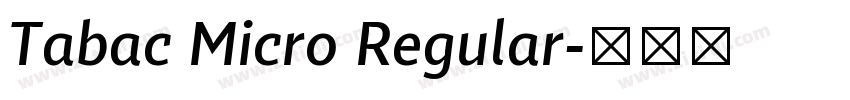 Tabac Micro Regular字体转换